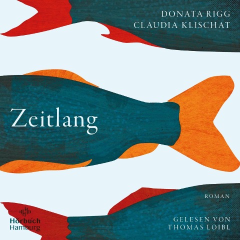 Zeitlang - Claudia Klischat, Donata Rigg