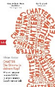 Cover-Bild zum Titel 'Chatter - Die Stimme in deinem Kopf' von 'Ethan Kross'