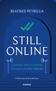 Cover-Bild zum Titel 'Still Online. Connessi oltre la morte: la nostra eredità digitale' von 'Beatrice Petrella'