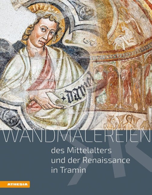 Wandmalereien des Mittelalters und der Renaissance in Tramin - Leo Andergassen, Hildegard Thurner, Hanns-Paul Ties, Harald Wolter-Von Dem Knesebeck, Elisabetta Balduzzi