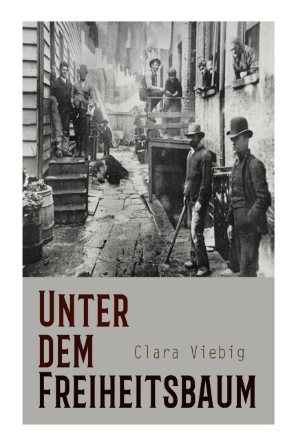 Unter dem Freiheitsbaum - Clara Viebig