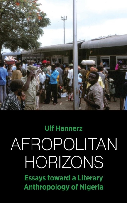 Afropolitan Horizons - Ulf Hannerz