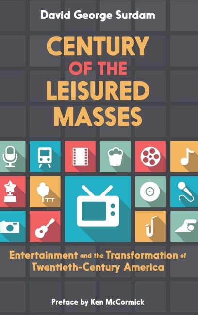 Century of the Leisured Masses - Surdam