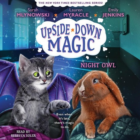 Night Owl (Upside-Down Magic #8) (Unabridged Edition) - Emily Jenkins, Sarah Mlynowski