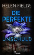 Cover-Bild zum Titel 'Die perfekte Unschuld' von 'Helen Fields'