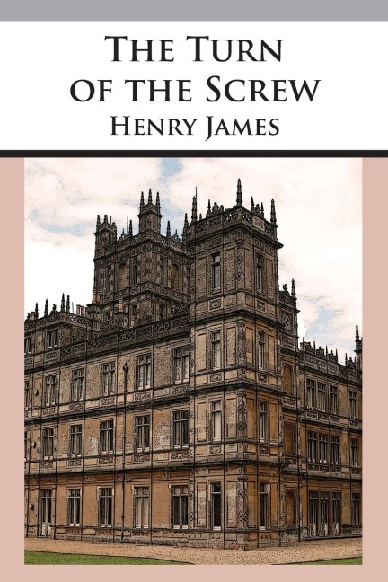 The Turn of the Screw - Henry James