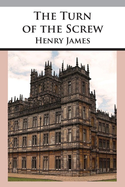 The Turn of the Screw - Henry James