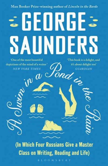 A Swim in a Pond in the Rain - George Saunders