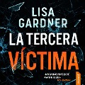 Cover-Bild zum Titel 'La tercera vi¿ctima' von 'Lisa Gardner'
