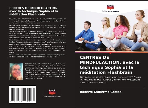 CENTRES DE MINDFULACTION, avec la technique Sophia et la méditation Flashbrain - Roberto Guillermo Gomes