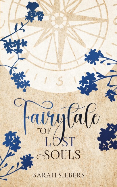 Fairytale of lost Souls - Sarah Siebers