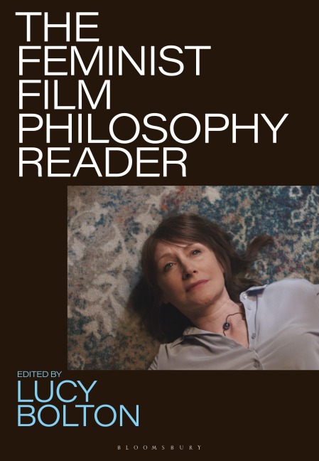 The Feminist Film Philosophy Reader - 