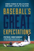 Cover-Bild zum Titel 'Baseball's Great Expectations' von 'Patrick Montgomery'
