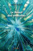Cover-Bild zum Titel 'Le Réveil des étincelles' von 'Laurent Samson'
