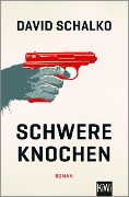 Cover-Bild zum Titel 'Schwere Knochen' von 'David Schalko'
