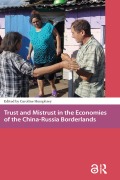 Cover-Bild zum Titel 'Trust and Mistrust in the Economies of the China-Russia Borderlands' von ''