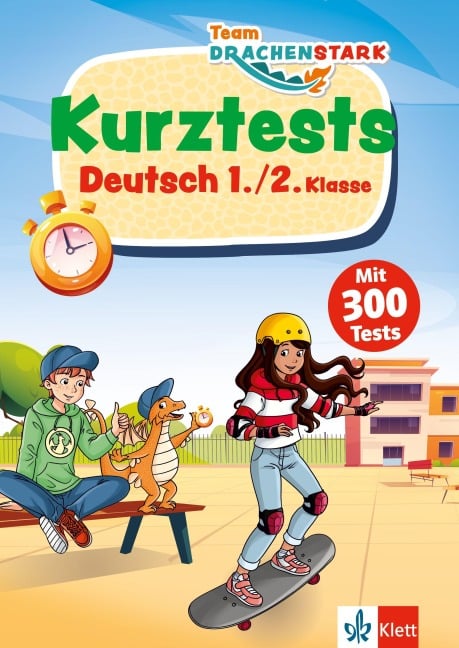Team Drachenstark: Kurztests Deutsch 1./2. Klasse - 