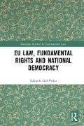 Cover-Bild zum Titel 'EU Law, Fundamental Rights and National Democracy' von 'Eduardo Gill-Pedro'