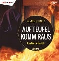 Auf Teufel komm raus - Werner Schmitz