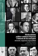 Cover-Bild zum Titel 'Modernidades político-estéticas hispanas e historia de los conceptos : autonomía, "engagement", responsabilidad' von ''