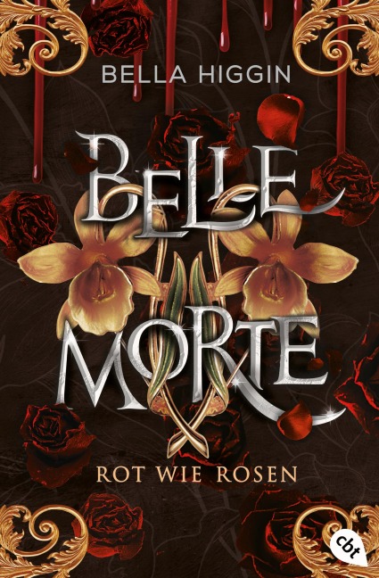Belle Morte - Rot wie Rosen - Bella Higgin