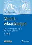 Cover-Bild zum Titel 'Skeletterkrankungen' von 'Jürgen Freyschmidt'