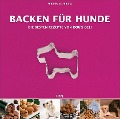 Backen für Hunde - Friederike Friedel