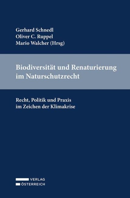 Biodiversität und Renaturierung im Naturschutzrecht - 