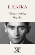 Cover-Bild zum Titel 'Franz Kafka - Gesammelte Werke' von 'Franz Kafka'