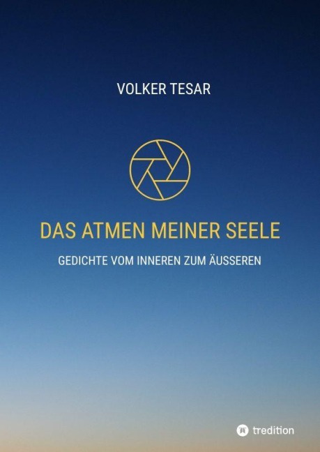 Das Atmen meiner Seele - Volker Tesar