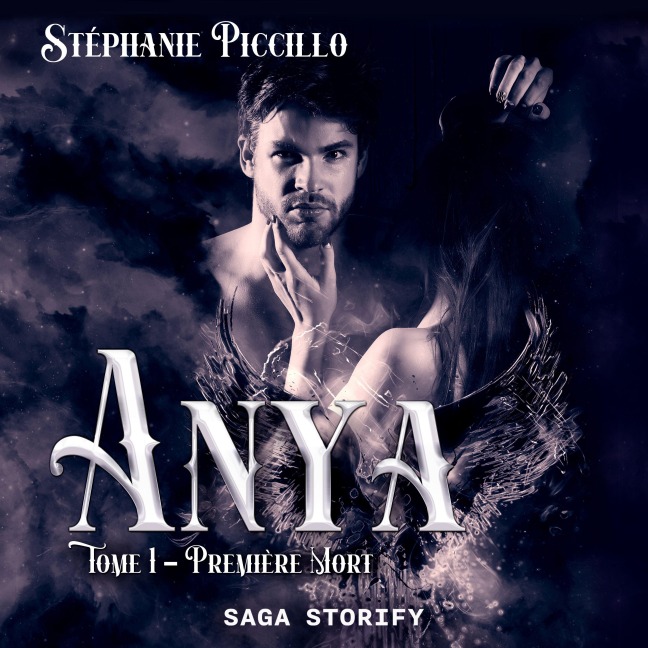 Anya, Tome 1 - Première Mort - Stéphanie Piccillo