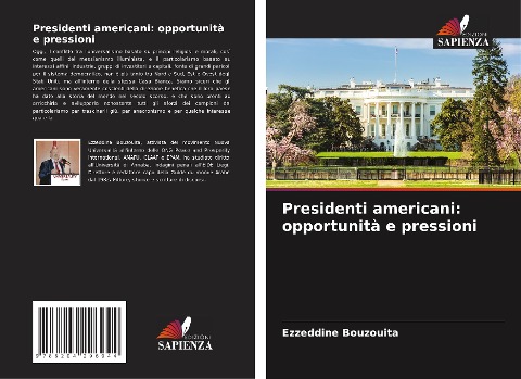 Presidenti americani: opportunità e pressioni - Ezzeddine Bouzouita