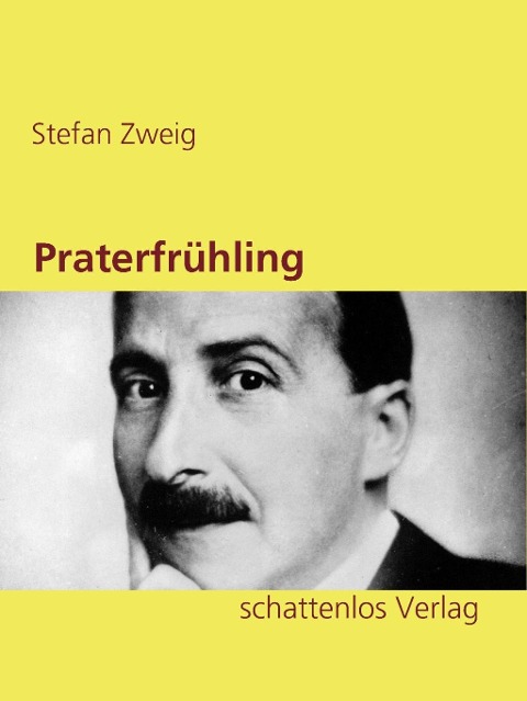Praterfrühling - Stefan Zweig