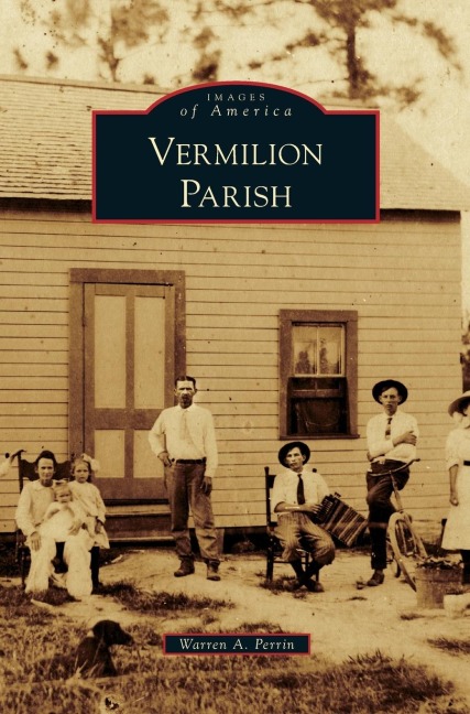 Vermilion Parish - Warren A. Perrin