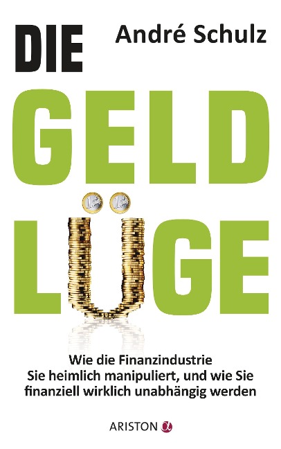 Die Geldlüge - André Schulz Verlag