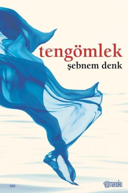Tengömlek - Sebnem Denk
