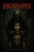 Cover-Bild zum Titel 'Incarnate' von 'Sinister Publications'