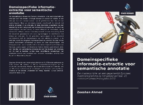 Domeinspecifieke informatie-extractie voor semantische annotatie - Zeeshan Ahmed