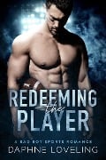 Cover-Bild zum Titel 'Redeeming the Player (Springville Rockets Sports Romance, #1)' von 'Daphne Loveling'