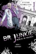 Cover-Bild zum Titel 'Dr. Junkie - Berlin im Rausch' von 'Stefan Schweizer'
