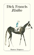 Cover-Bild zum Titel 'Risiko' von 'Dick Francis'