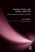 Cover-Bild zum Titel 'Domestic Service and Gender, 1660-1750' von 'Tim Meldrum'