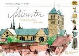 Cover-Bild zum Titel 'Münster -Stadtgeschichten für Kinder' von 'Caroline von Ketteler, Philipp von Ketteler'
