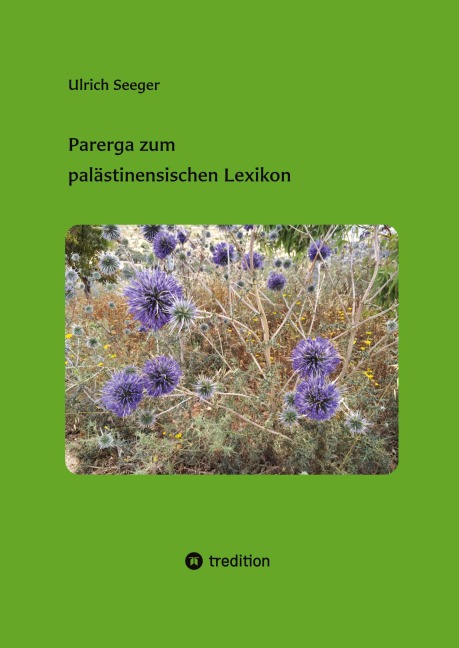 Parerga zum palästinensischen Lexikon - Ulrich Seeger
