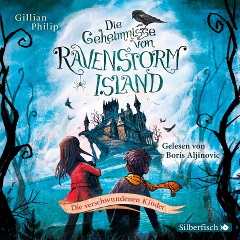 Die Geheimnisse von Ravenstorm Island 01. Die verschwundenen Kinder - Gillian Philip