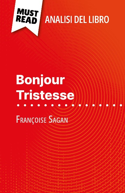 Bonjour Tristesse di Françoise Sagan (Analisi del libro) - Dominique Coutant-Defer