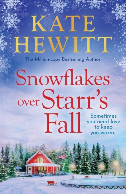 Snowflakes Over Starr's Fall - Kate Hewitt