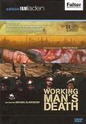 Workingmans Death - 5 Bilder zur Arbeit im 21. Jahrhundert - Michael Glawogger, John Zorn