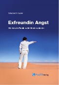 Cover-Bild zum Titel 'Exfreundin Angst' von 'Sebastian Kraemer'