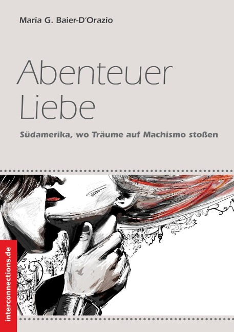 Abenteuer Liebe - Maria G. Baier-D'Orazio